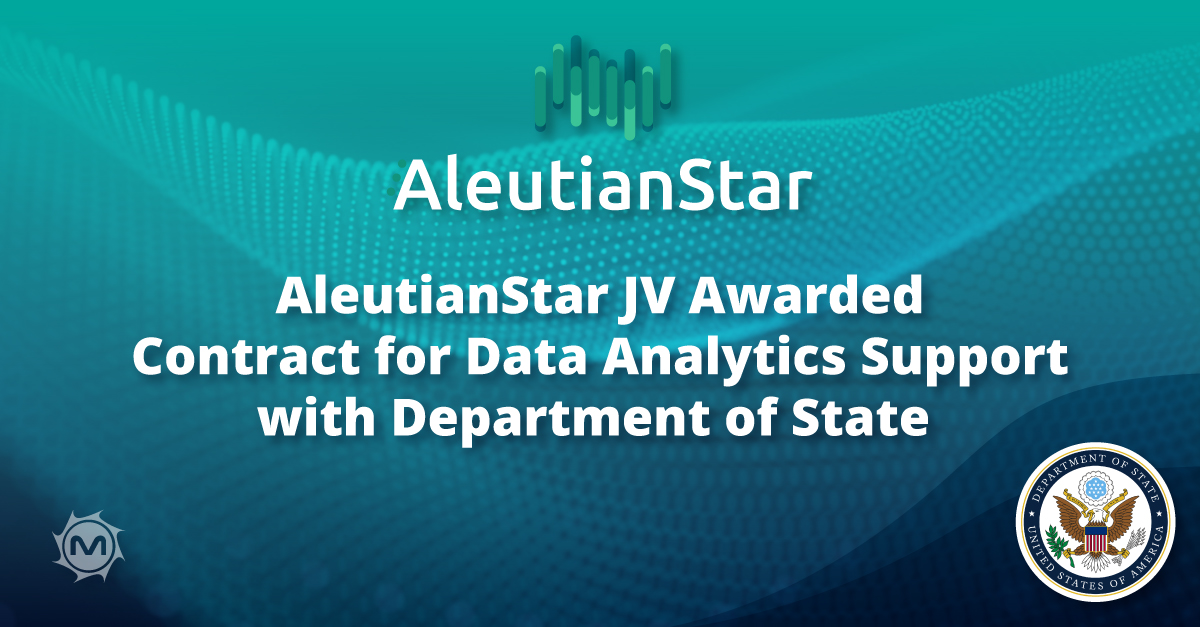 white text reads: AleutianStar JV Awarded Contract for Data Analytics Support with Department of State