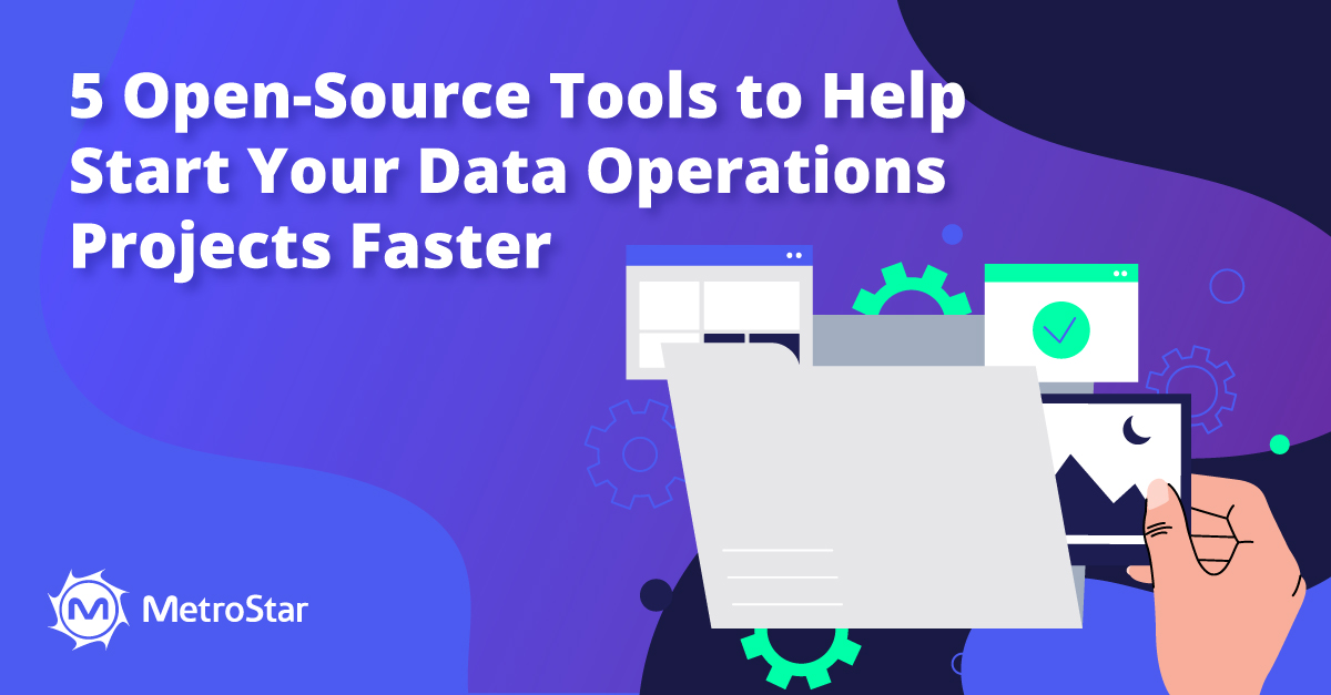 white text reads: 5 Open-Source Tools to Help Start Your Data Operations Projects Faster