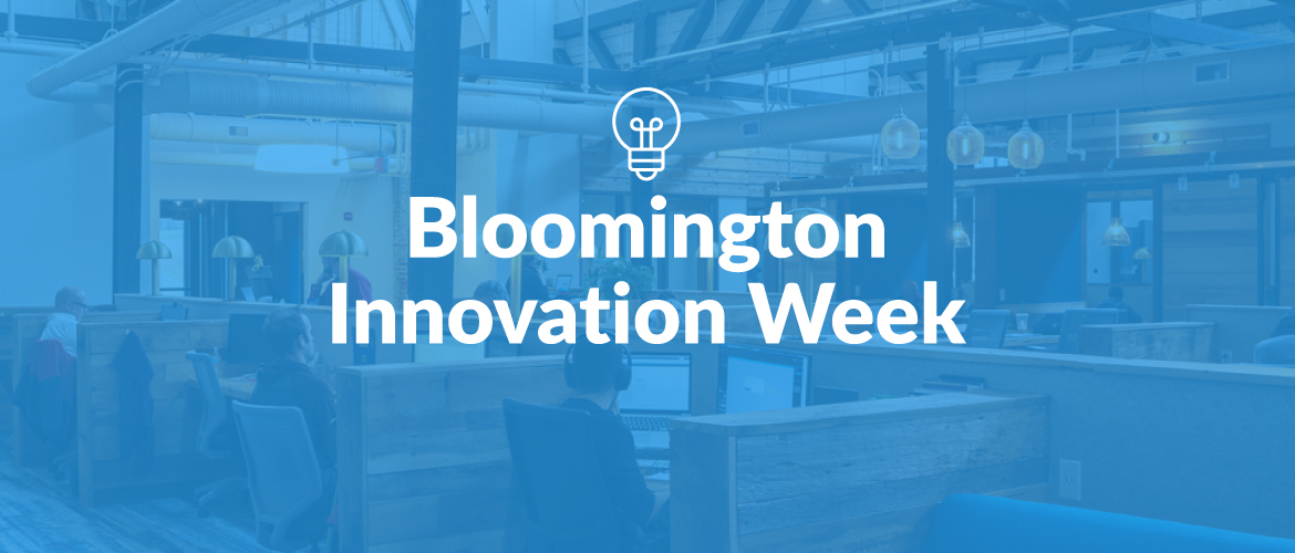 blue image with white text saying Bloomington Innovation Week