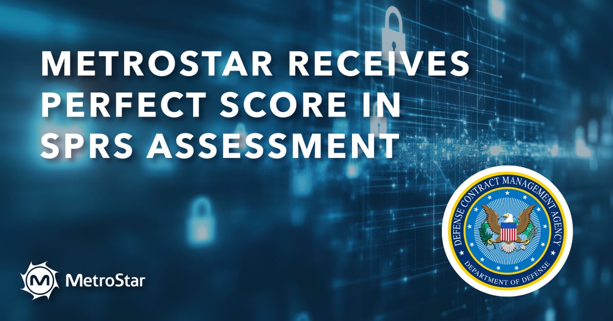 MetroStar graphic highlighting their perfect score in the SPRS (Supplier Performance Risk System) assessment, featuring the Defense Contract Management Agency (DCMA) logo on a secure, digital-themed background with lock icons.