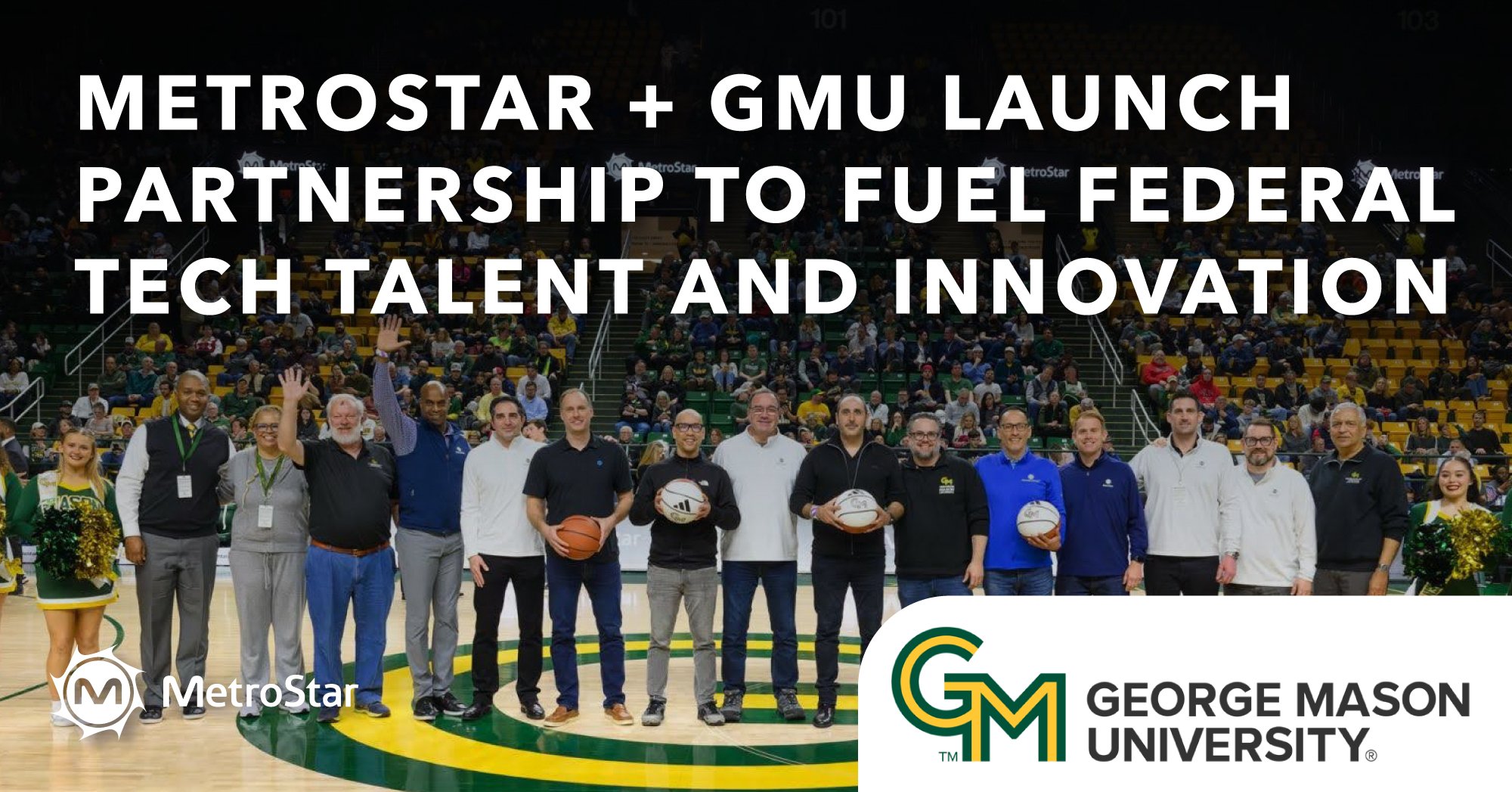 MetroStar and George Mason University Launch Partnership to Fuel Federal Tech Talent and Innovation