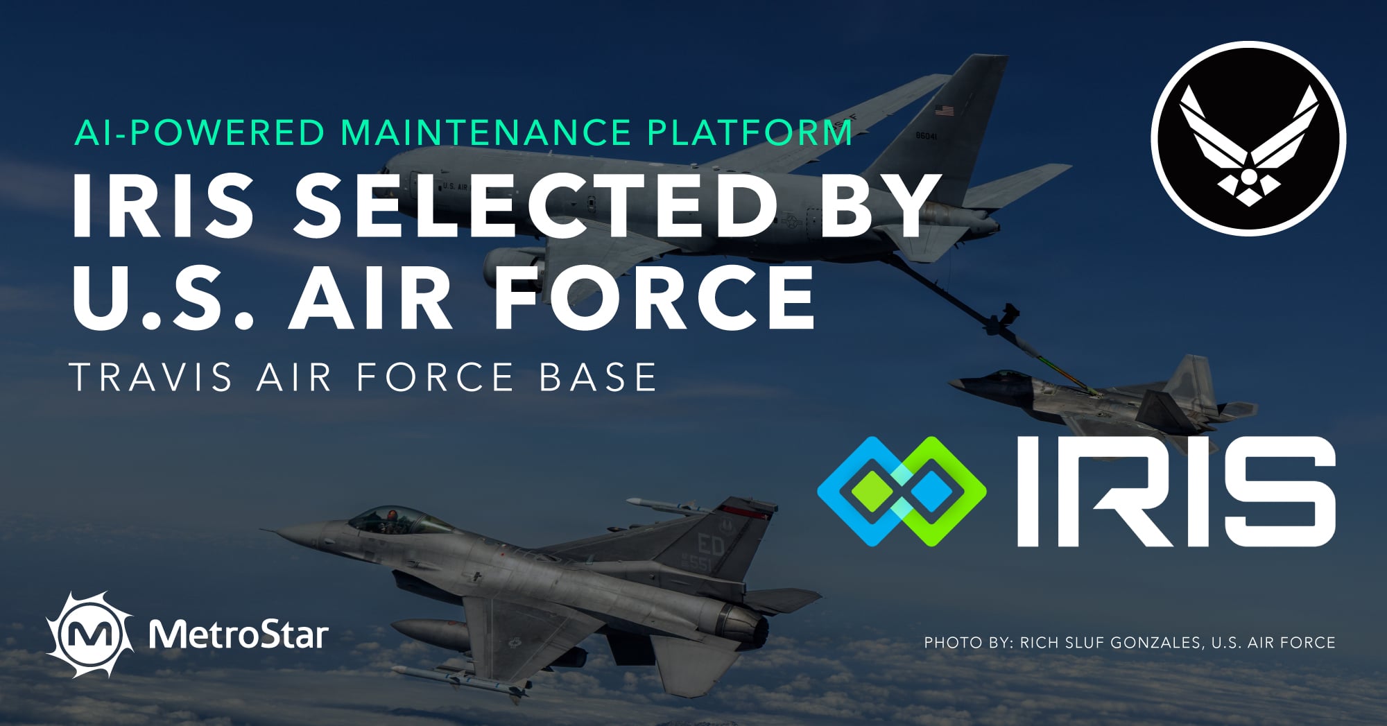MetroStar's AI-Powered Maintenance Platform Iris Selected by U.S. Air Force at Travis Air Force Base