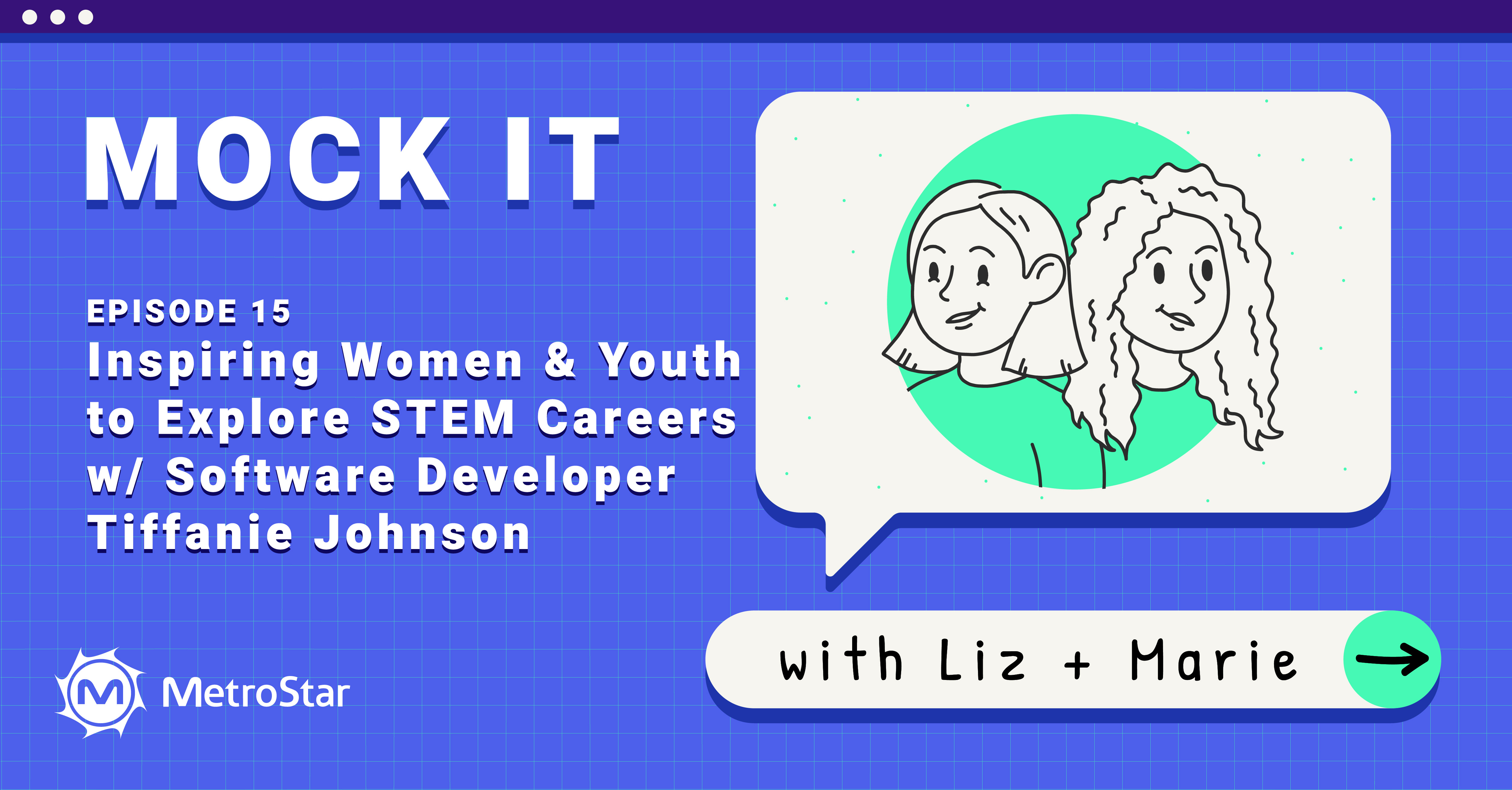 Mock IT: Inspiring Women and Youth to Explore STEM Careers