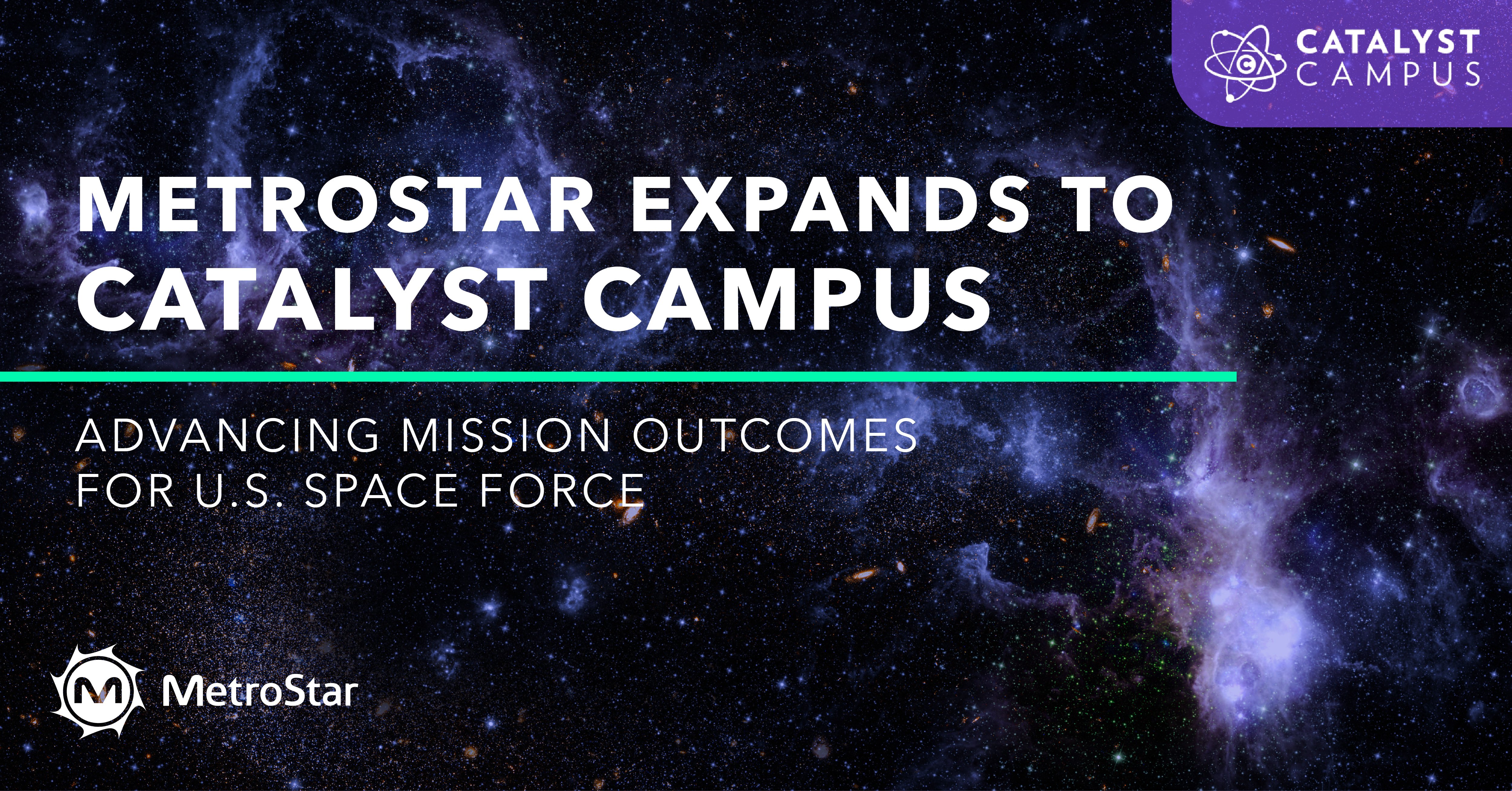 MetroStar Establishes Strategic Presence at Catalyst Campus to Advance Mission Outcomes for U.S. Space Force