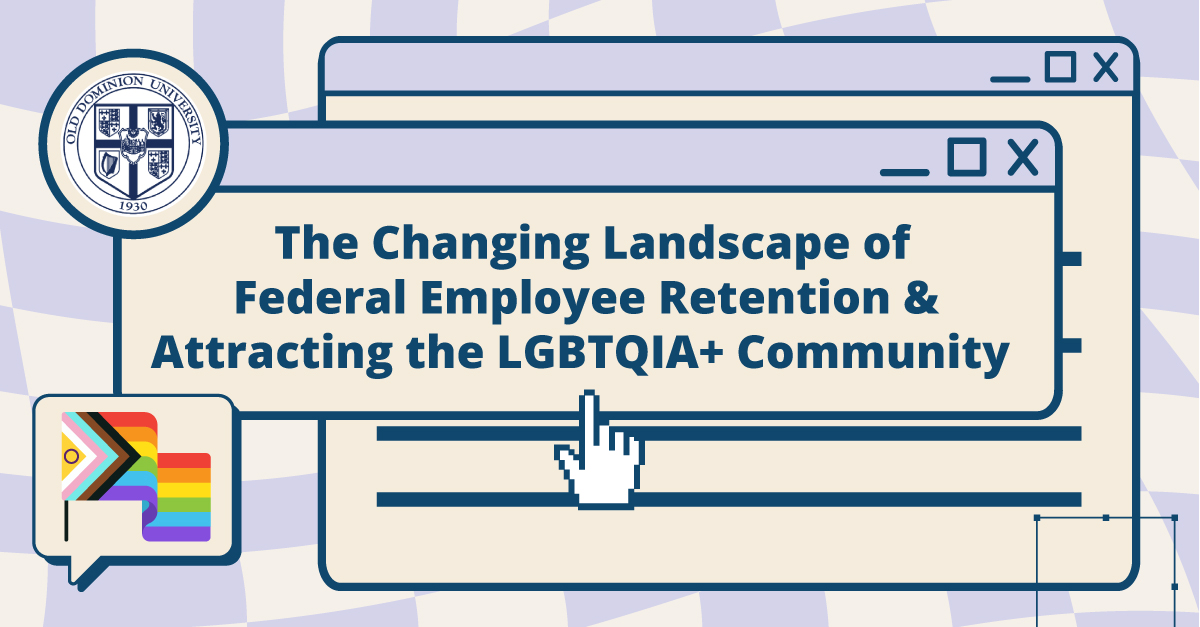 Text reads: The changing landscape of federal employee retention and attracting the LGBTQIA+ community 