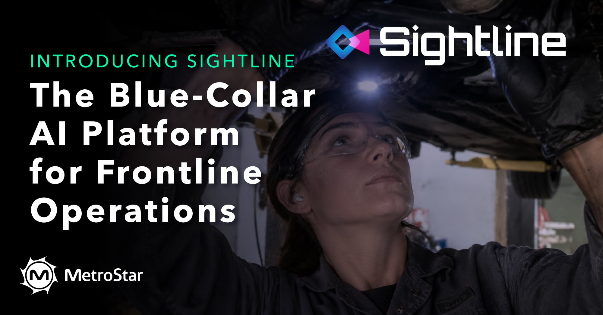 MetroStar Introduces Sightline, the Blue-Collar AI Platform for Frontline Operations